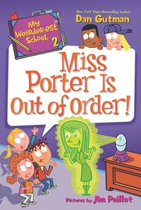 my-weirder-est-school-2-miss-porter-is-out-of-order