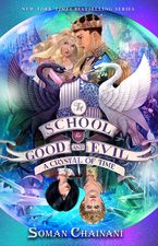 The School for Good and Evil #5: A Crystal of Time Hardcover  by Soman Chainani