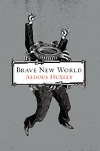 Brave New World Hardcover  by Aldous Huxley