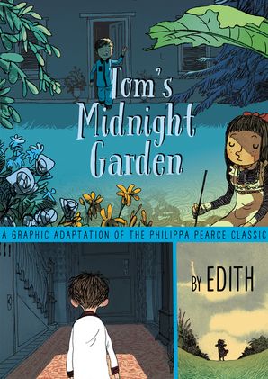 Tom S Midnight Garden Graphic Novel Philippa Pearce Paperback