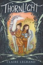 Thornlight Hardcover  by Claire Legrand
