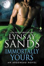 Immortally Yours Hardcover  by Lynsay Sands