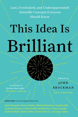 This Idea Is Brilliant John Brockman Paperback