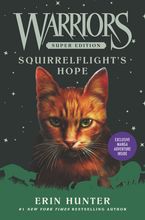 Warriors Super Edition: Squirrelflight's Hope Hardcover  by Erin Hunter