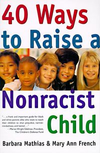 40-ways-to-raise-a-nonracist-child