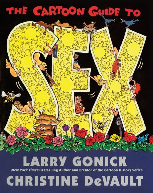 The Cartoon Guide to Sex - Larry Gonick - Paperback