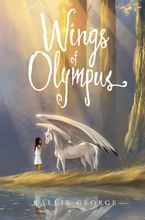 Wings of Olympus Hardcover  by Kallie George