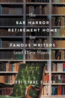 The Bar Harbor Retirement Home for Famous Writers (And Their Muses)