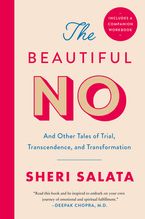 Book cover image: The Beautiful No: And Other Tales of Trial, Transcendence, and Transformation