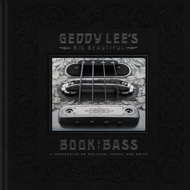 Geddy Lee's Big Beautiful Book of Bass - Geddy Lee - Hardcover