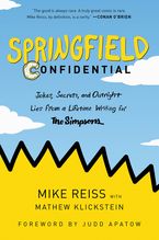 Springfield Confidential Paperback  by Mike Reiss