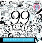 99 Stories I Could Tell