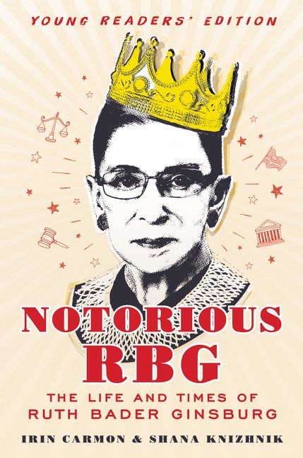 Notorious Rbg Young Readers Edition Irin Carmon Hardcover