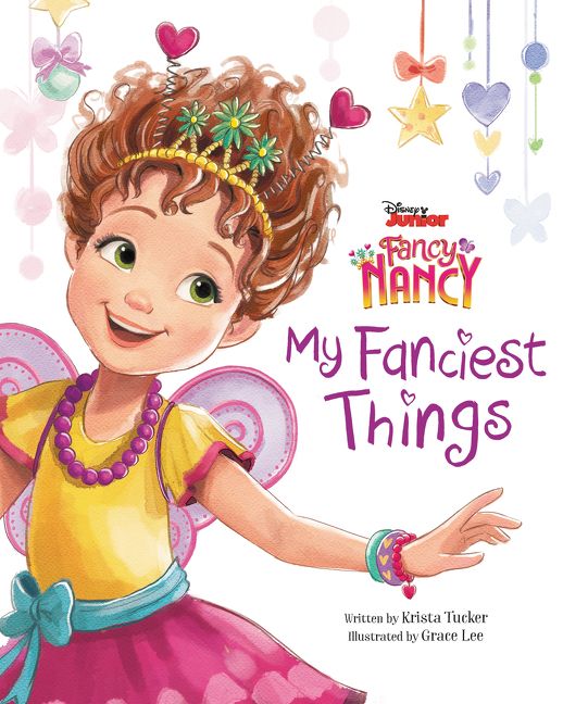 Disney Junior Fancy Nancy: My Fanciest Things Book Cover