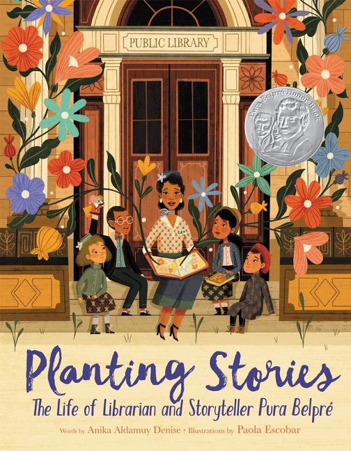 Planting Stories: The Life of Librarian and Storyteller Pura Belpré Book Cover