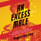 An Excess Male Downloadable audio file UBR by Maggie Shen King