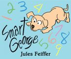 Smart George Hardcover  by Jules Feiffer