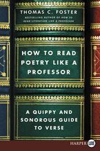 How to Read Poetry Like a Professor Paperback LTE by Thomas C. Foster