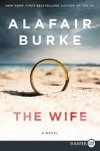 The Wife Paperback LTE by Alafair Burke
