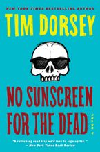 No Sunscreen for the Dead Paperback  by Tim Dorsey