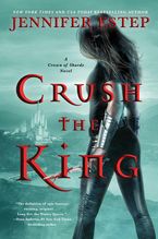 Crush the King Paperback  by Jennifer Estep