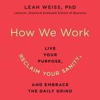 How We Work Downloadable audio file UBR by Leah Weiss