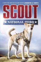 Scout: National Hero Paperback  by Jennifer Li Shotz