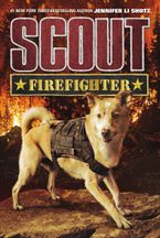 Scout: Firefighter Hardcover  by Jennifer Li Shotz
