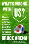See Bruce Arena at VROMANS