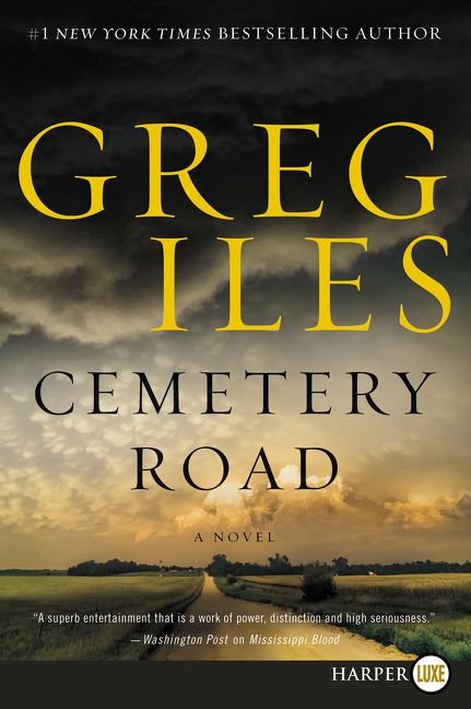 Cemetery Road Greg Iles Paperback