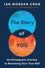 The Story of You Hardcover  by Ian Morgan Cron