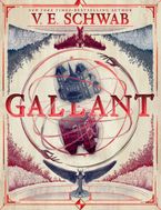 Gallant Hardcover  by V. E. Schwab