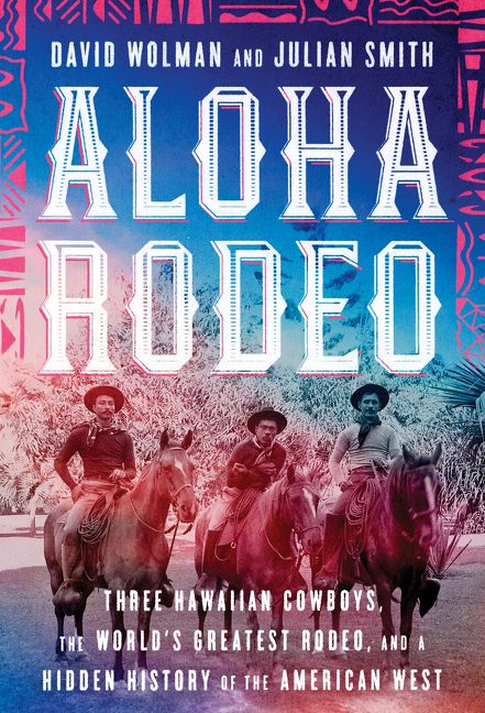 Aloha Rodeo David Wolman Hardcover - 