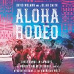 Aloha Rodeo Downloadable audio file UBR by David Wolman