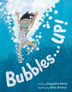 Bubbles . . . UP! Hardcover  by Jacqueline Davies