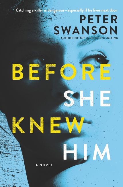 Before She Knew Him Peter Swanson Hardcover