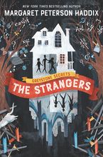 Greystone Secrets #1: The Strangers Hardcover  by Margaret Peterson Haddix
