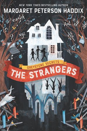 Greystone Secrets 1 The Strangers Margaret Peterson Haddix