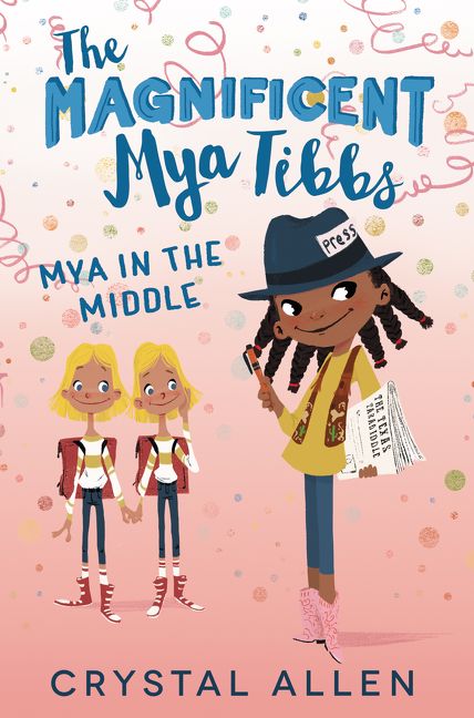 The Magnificent Mya Tibbs: Mya in the Middle Book Cover