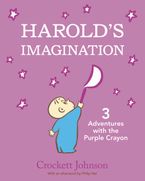 Harold's Imagination: 3 Adventures with the Purple Crayon Hardcover  by Crockett Johnson