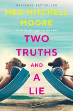 Two Truths and a Lie Hardcover  by Meg Mitchell Moore