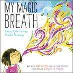 My Magic Breath Downloadable audio file UBR by Nick Ortner