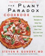 The Plant Paradox Cookbook Hardcover  by MD Gundry Steven R.