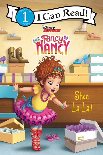 Disney Junior Fancy Nancy: Shoe La La! Book Cover