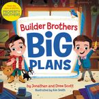 Builder Brothers: Big Plans Hardcover  by Drew Scott