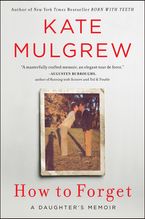 How to Forget Paperback  by Kate Mulgrew