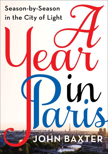 A Year In Paris John Baxter Paperback