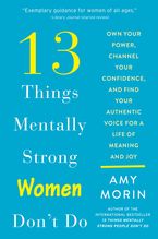13 Things Mentally Strong Women Don't Do Paperback  by Amy Morin