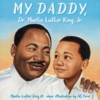 My Daddy, Dr. Martin Luther King, Jr. Downloadable audio file UBR by Martin Luther King