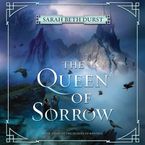 The Queen of Sorrow Downloadable audio file UBR by Sarah Beth Durst